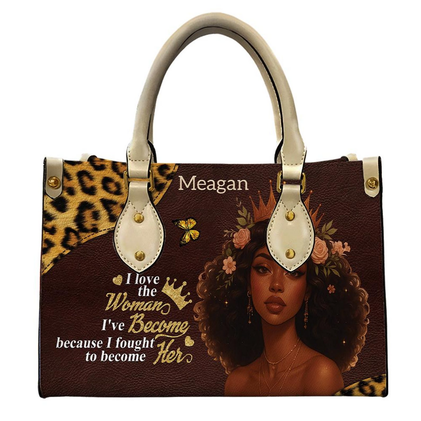 I Love The Women I've Become Motivational Bag For Black Girl- Personalized Leather Handbag Umu1-50