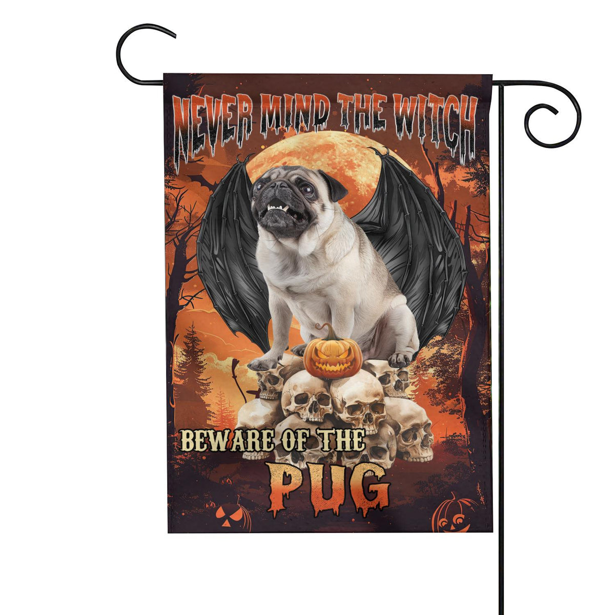 "Never Mind The Witch" Pug Dog Double-Sided Flag