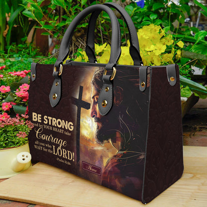 Christian Leather Handbag – “Be Strong and Take Courage” Psalm 31:24 Jesus Bag ID-0418-7CFD