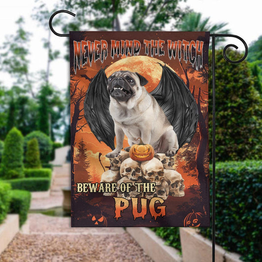 "Never Mind The Witch" Pug Dog Double-Sided Flag