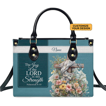The Joy of The Lord Is My Strength - Personalized Leather Handbag