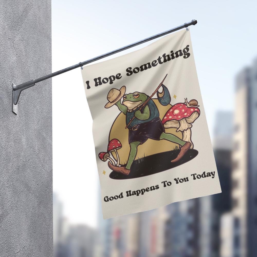 I Hope Something Good Happens to You Today Frog Garden Flag – Inspirational Outdoor House Banner, Spring Summer & Fall Yard Decor