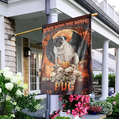 "Never Mind The Witch" Pug Dog Double-Sided Flag