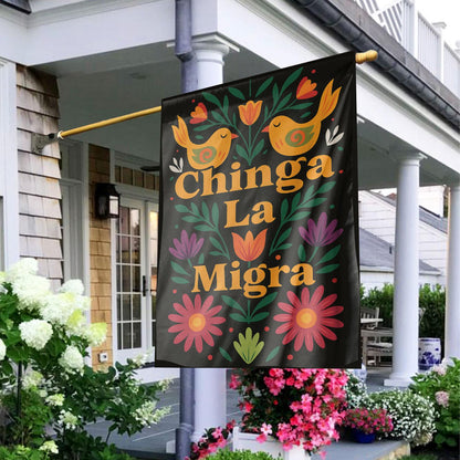 "Chinga La Migra" Spring Garden Flag: Anti-ICE Protest Sign