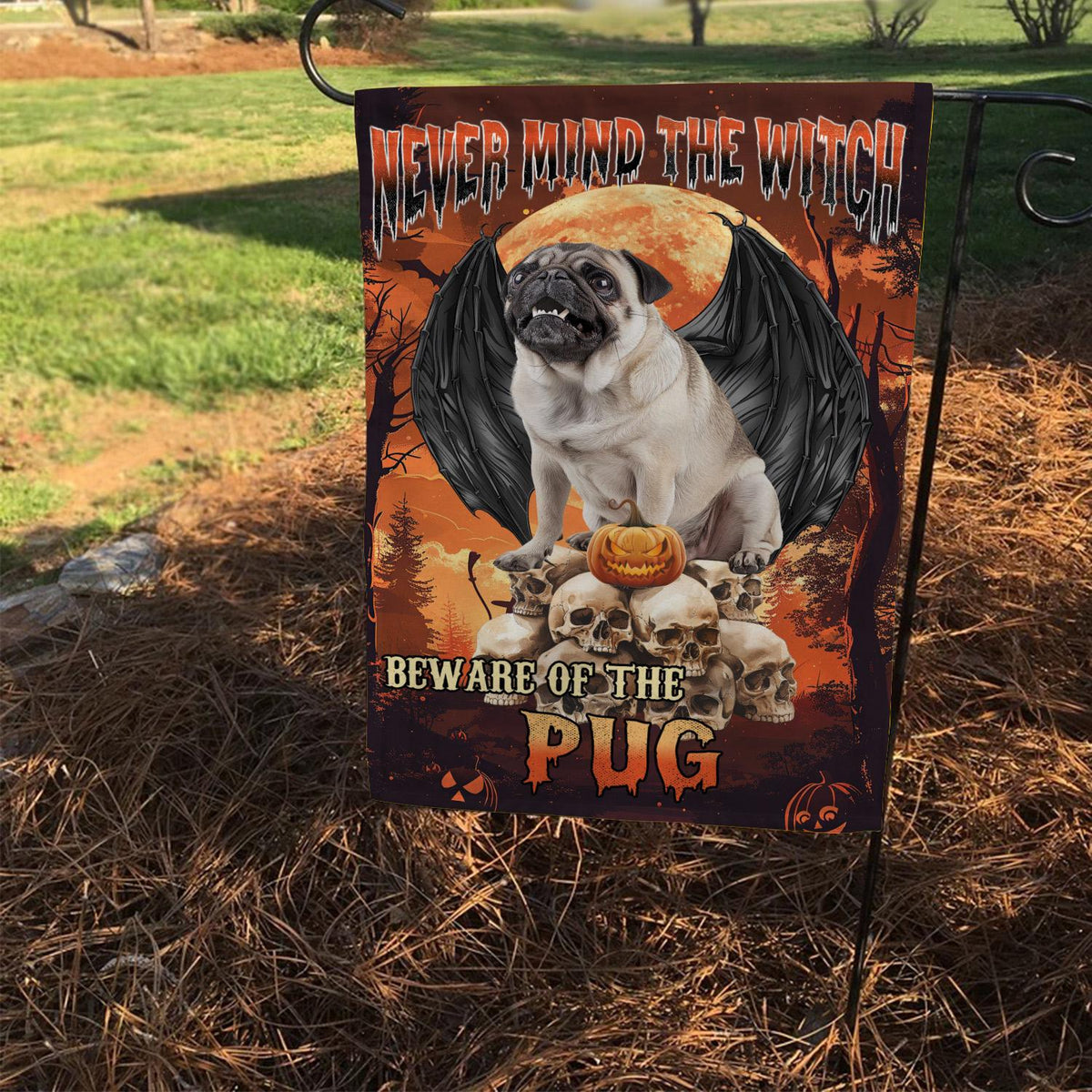 "Never Mind The Witch" Pug Dog Double-Sided Flag