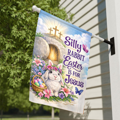 Christian Easter House Flag: "Silly Rabbit Easter Is For Jesus"