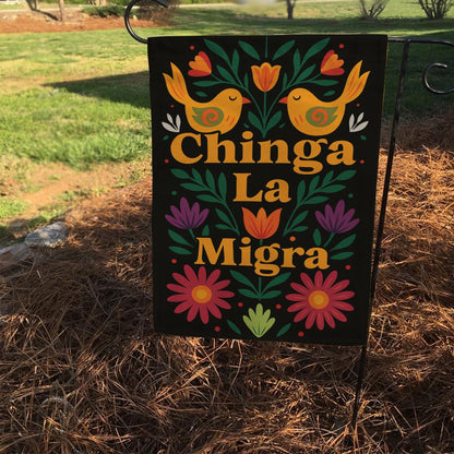 "Chinga La Migra" Spring Garden Flag: Anti-ICE Protest Sign