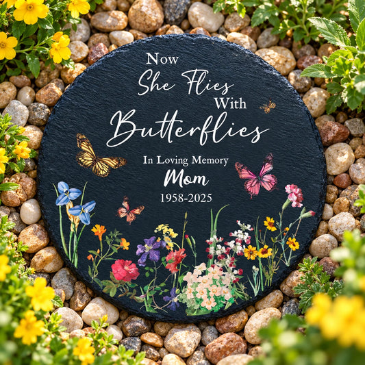 Personalized Butterfly Memorial Garden Stone – Now She Flies With Butterflies, Custom Name & Years, Wildflower Slate Sympathy Gift