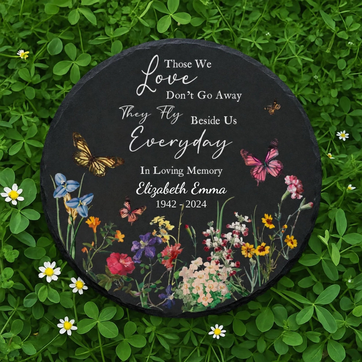 Personalized butterfly memorial garden stone Those We Love Don't Go Away round slate