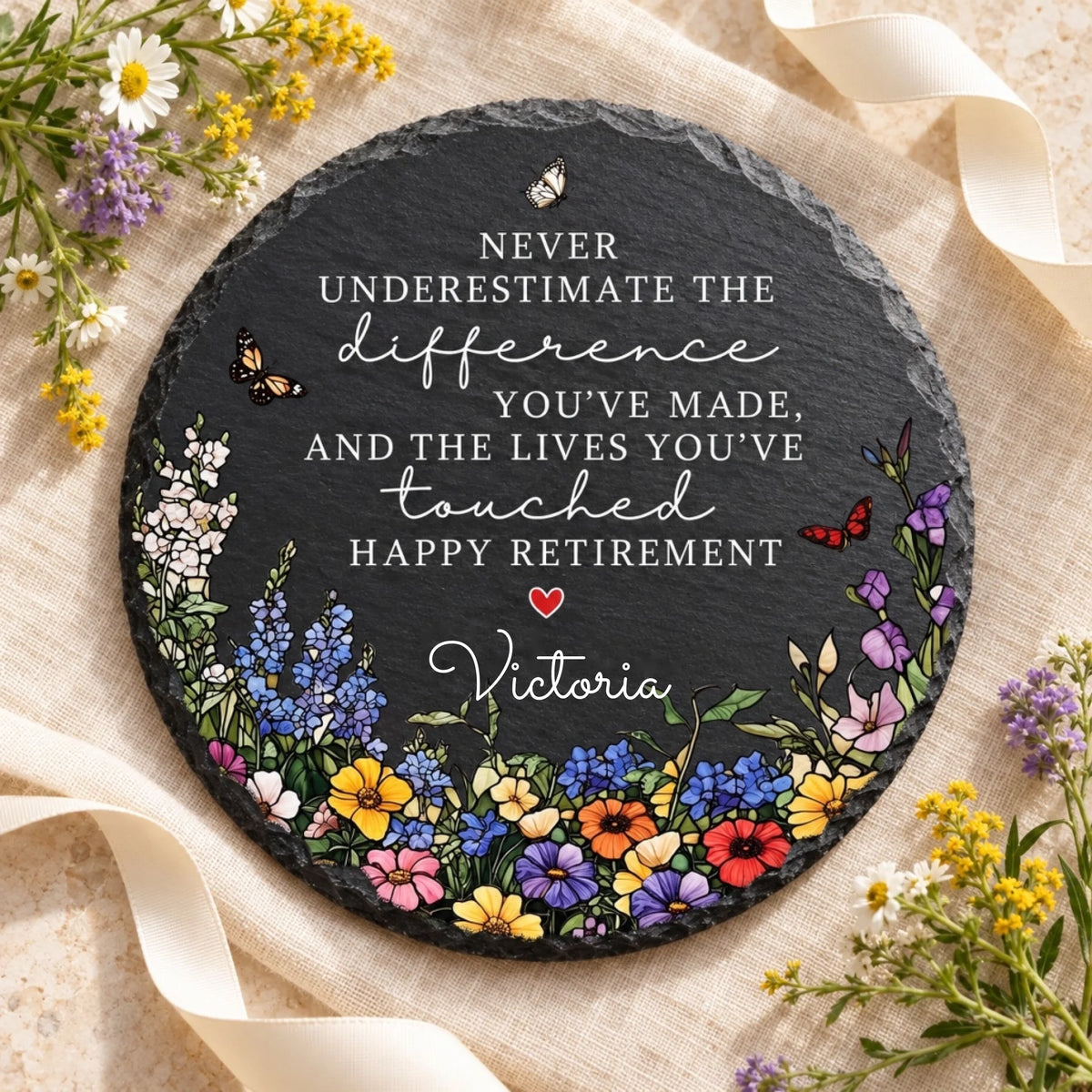 Personalized Happy Retirement garden stone Never underestimate the difference you've made round slate
