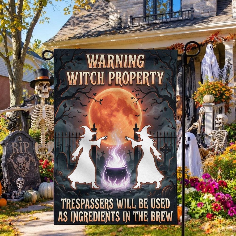Warning Witch Property Funny Halloween Garden Flag — Spooky Cauldron Yard Decor