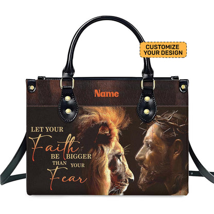 Let Your Faith Be Bigger Than Your Fear – Christian PU Leather Handbag ID-0509-EOXD
