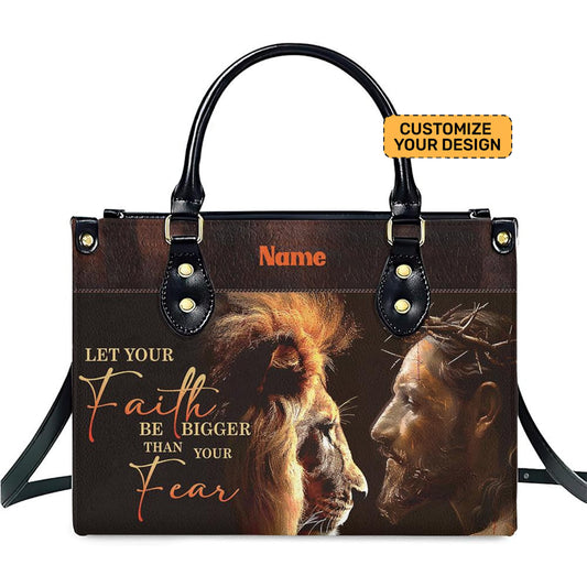Let Your Faith Be Bigger Than Your Fear – Christian PU Leather Handbag ID-0509-EOXD